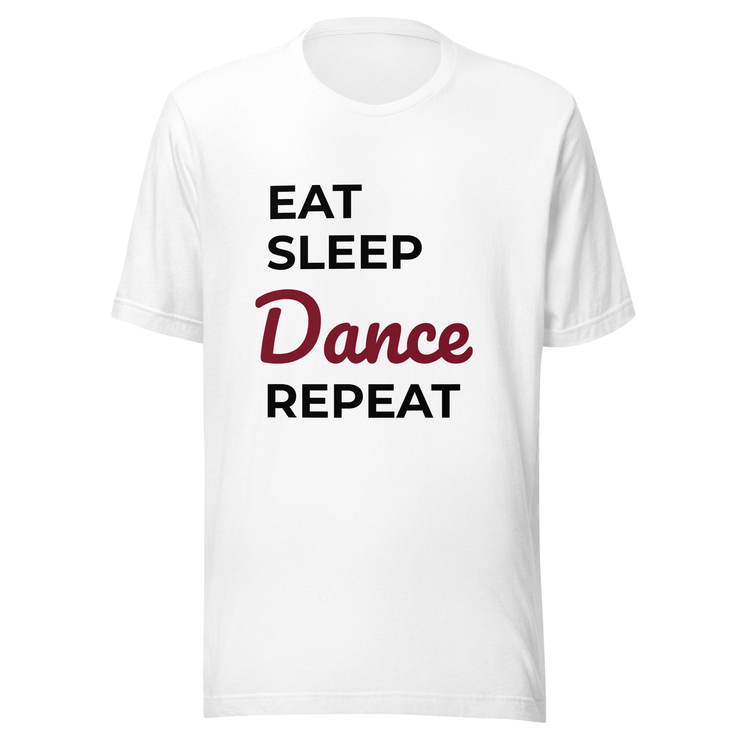 Yes! Eat Sleep Dance Deep Red Unisex t-shirt