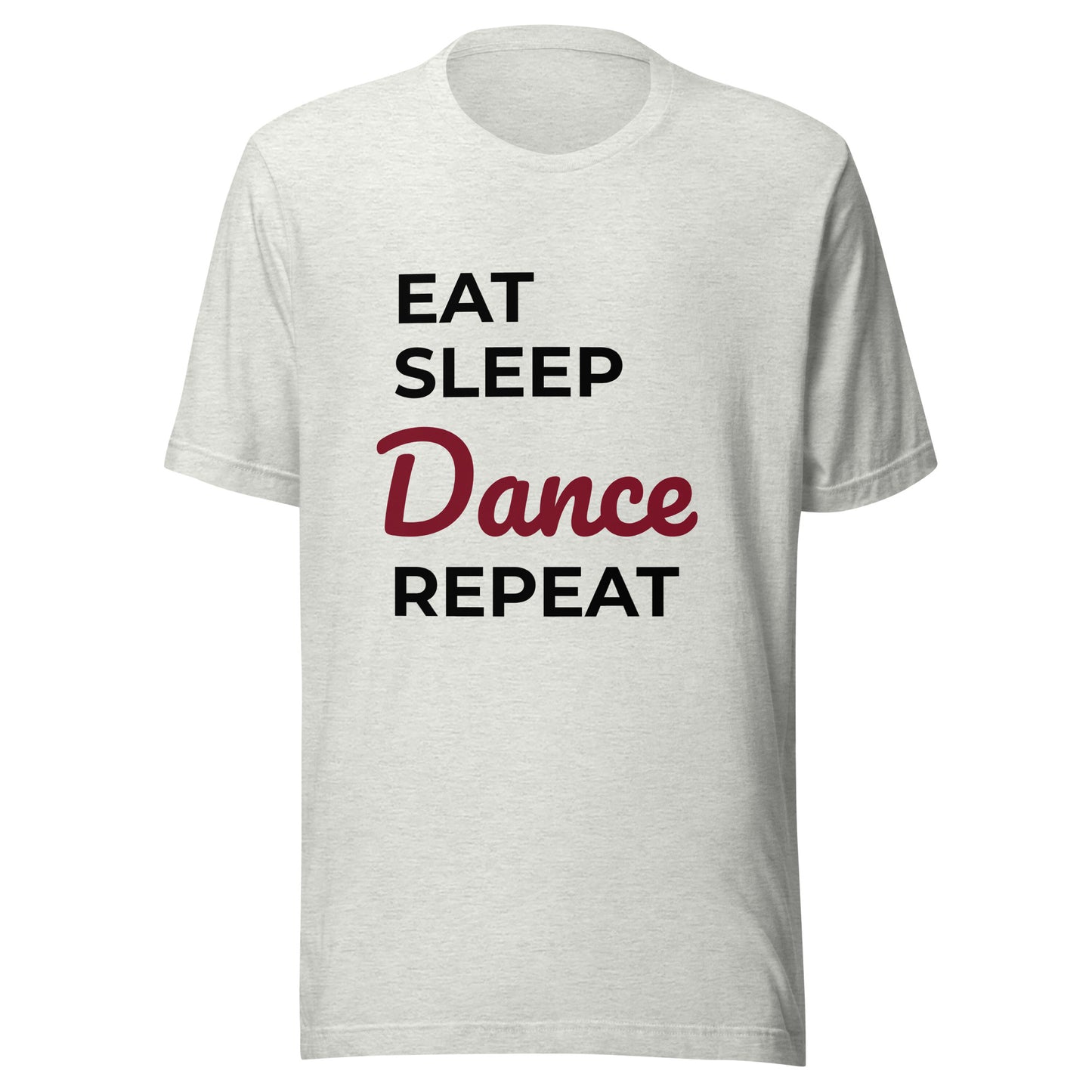 Yes!  Eat Sleep Dance Deep Red Unisex t-shirt