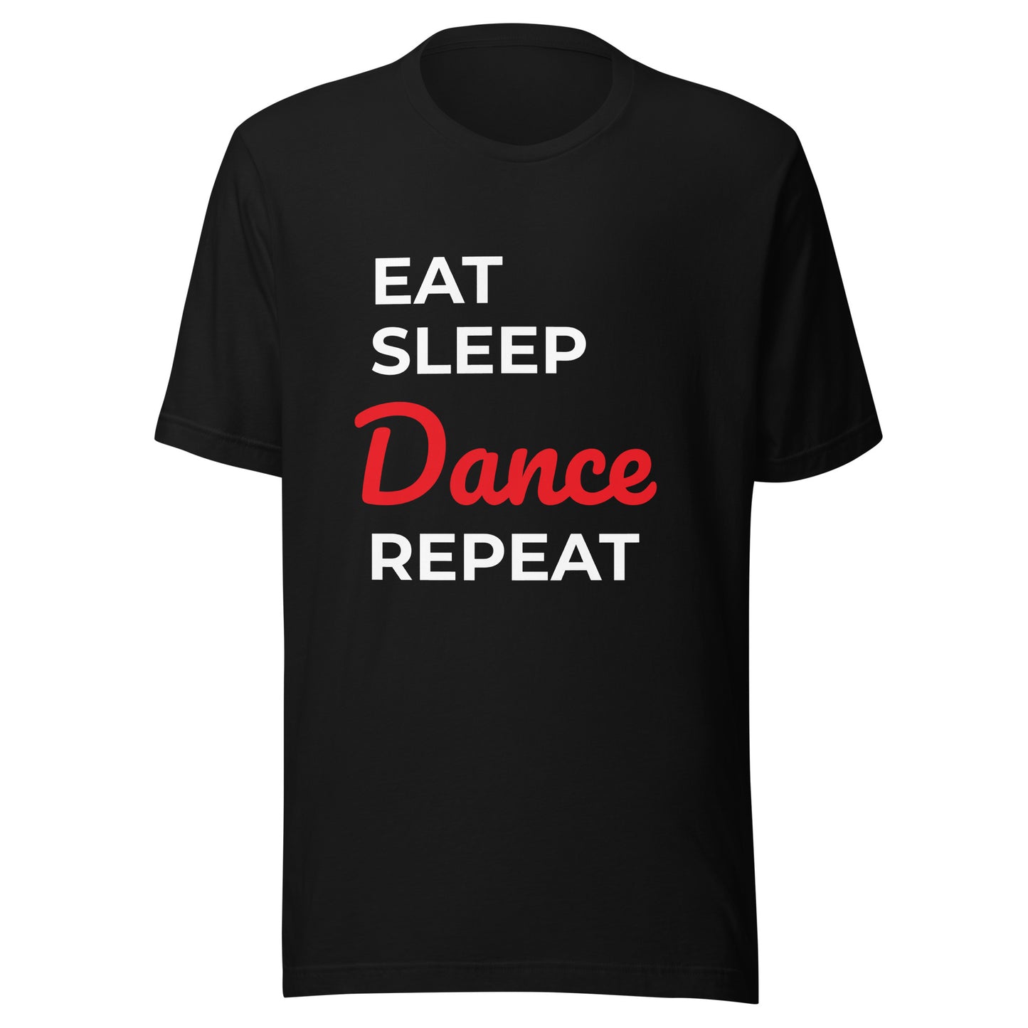YES! Eat Sleep Dance Red Unisex T-shirt